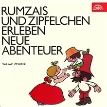 Pre deti a mládež SUPRAPHON a.s. Rumzais und Zipfelchen erleben neue Abenteuer