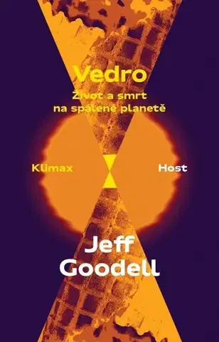 Ekológia, meteorológia, klimatológia Vedro - Život a smrt na spálené planetě - Jeff Goodell,Petr Ondráček