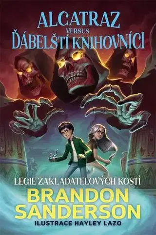 Sci-fi a fantasy Legie Zakladatelových kostí - Brandon Sanderson