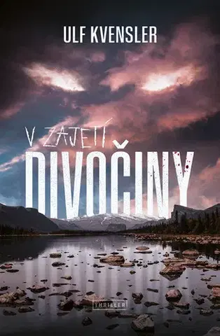 Detektívky, trilery, horory V zajetí divočiny - Ulf Kvensler