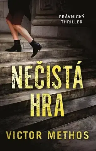 Detektívky, trilery, horory Nečistá hra - Victor Methos