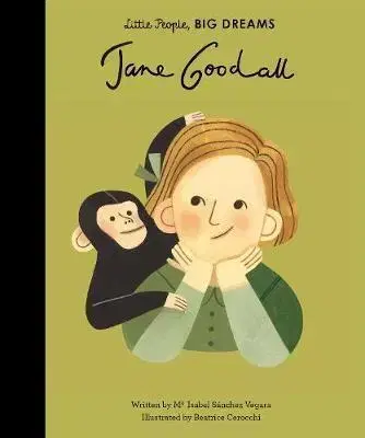 V cudzom jazyku Little People, Big Dreams - Janr Goodall - Isabel Sanchez Vegara,Beatrice Cerocchi