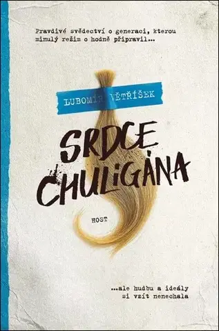 Česká beletria Srdce chuligána - Lubomír Větříšek