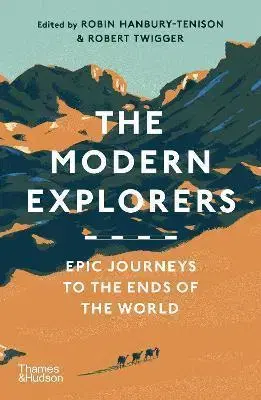 Cestopisy The Modern Explorers - Robin Hanbury-Tenison