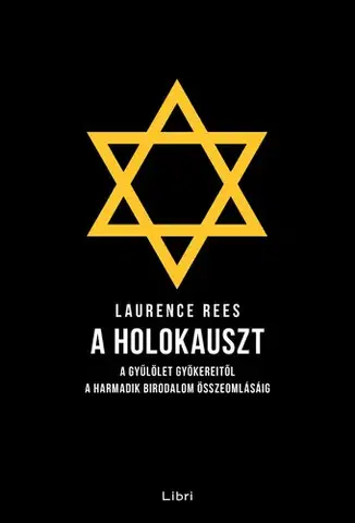História - ostatné A holokauszt - Laurence Rees