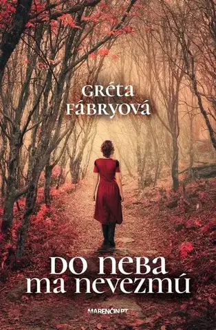 Slovenská beletria Do neba ma nevezmú - Gréta Fábryová