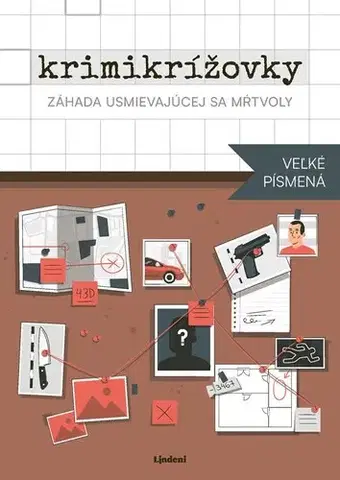 Krížovky, hádanky, hlavolamy Krimikrížovky 1: Záhada usmievajúcej sa mŕtvoly - Veľké písmená - Peter Derňár,Pavol Surovec
