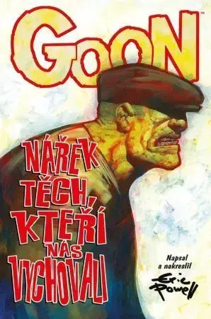 Komiksy Goon 12: Nářek těch, kteří nás vychovali - Eric Powell