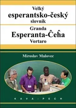 Slovníky Velký esperantsko-český slovník - Miroslav Malovec