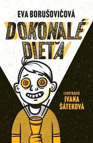Pre deti a mládež - ostatné Dokonalé dieťa - Eva Borušovičová
