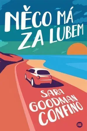 Svetová beletria Něco má za lubem - Sara Goodman Confino