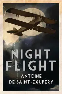 Cudzojazyčná literatúra Night Flight - Antoine de Saint-Exupéry