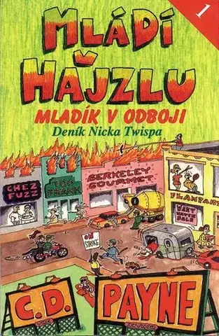 Humor a satira Mládí v hajzlu 1 - C. D. Payne