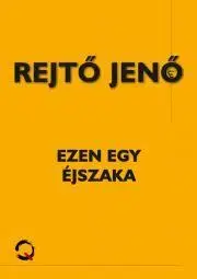 Dobrodružstvo, napätie, western Ezen egy éjszaka - Jenő Rejtő