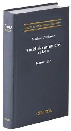 Občianske právo Antidiskriminačný zákon. Komentár - Michal Cenkner