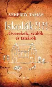 Výchova, cvičenie a hry s deťmi Iskolák?!?! - Tamás Vekerdy
