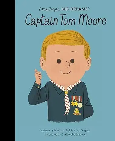 Encyklopédie pre deti a mládež - ostatné Captain Tom Moore - Maria Isabel Sanchez Vegara,Christopher Jacques