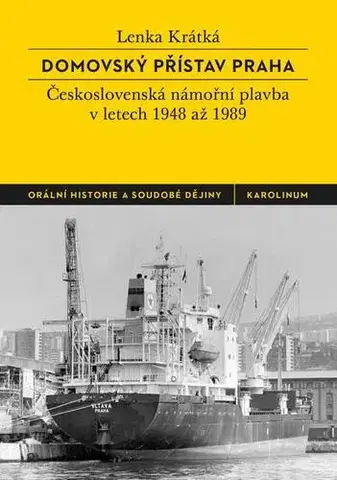 Svetové dejiny, dejiny štátov Domovský přístav Praha - Lenka Krátká