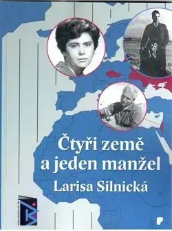 Skutočné príbehy Čtyři země a jeden manžel - Larisa Silnická