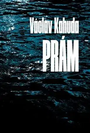 Česká beletria Prám - Václav Kahuda