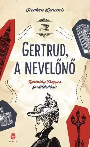 Humor a satira Gertrud a nevelőnő - Stephen Leacock