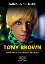 Svetová beletria Tony Brown - Kofmehl Damaris