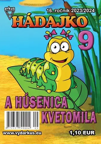 Pre deti a mládež - ostatné Hádajko 9 2024 a Húsenica Kvetomila - Jela Mlčochová