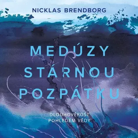 Odborná a populárno-náučná literatúra Tympanum Medúzy stárnou pozpátku