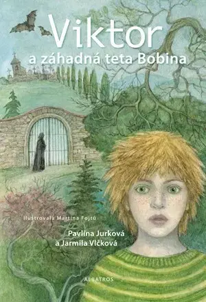 Dobrodružstvo, napätie, western Viktor a záhadná teta Bobina - Pavlína Jurková,Jarmila Vlčková,Martina Fojtů
