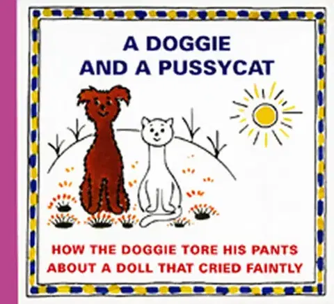 V cudzom jazyku A Doggie and a Pussycat - How the Doggie tore his pants about a doll that crieed faintly - Josef Čapek