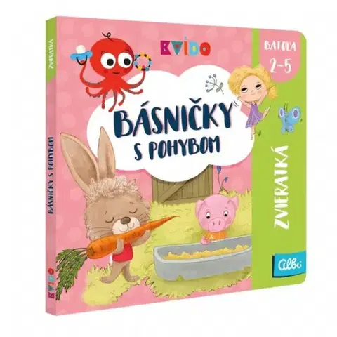 Kvído Albi Kvído: Básničky s pohybom - Zvieratká