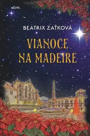 Romantická beletria Vianoce na Madeire - Beatrix Zaťková