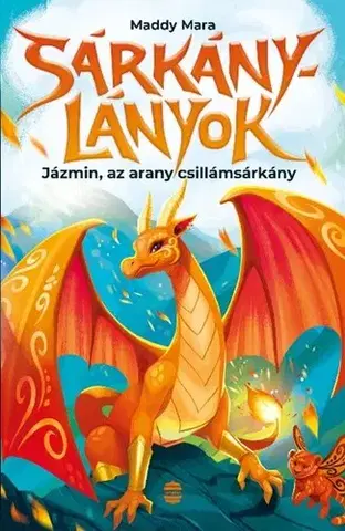 Rozprávky Jázmin, az arany csillámsárkány - Maddy Mara