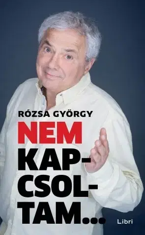 Osobnosti Nem kapcsoltam - György Rózsa