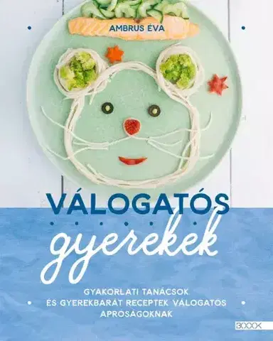 Výchova, cvičenie a hry s deťmi Válogatós gyerekek - Éva Ambrus
