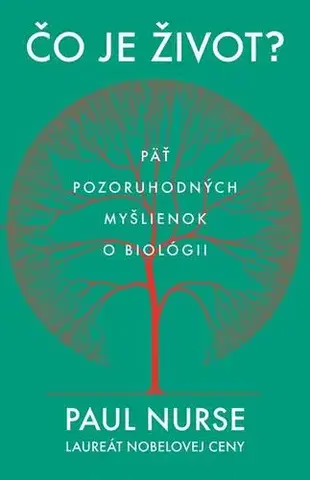 Biológia, fauna a flóra Čo je život? - Paul Nurse