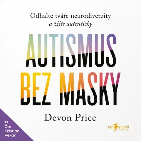 Psychológia, etika Jan Melvil Publishing Autismus bez masky