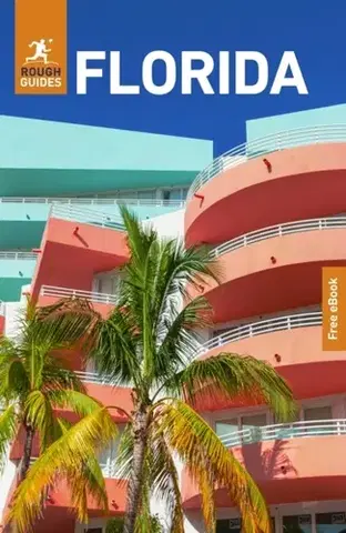 Geografia, mapy, sprievodcovia Rough Guides Florida: Travel Guide with eBook - Ben O'Donnell,Guides Rough