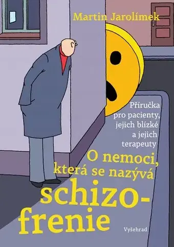 Medicína - ostatné O nemoci, která se nazývá schizofrenie - Martin Jarolímek