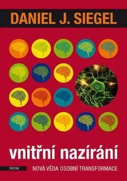 Rozvoj osobnosti Vnitřní nazírání - Daniel Siegel