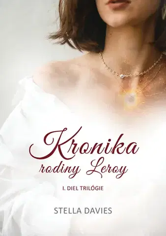 Sci-fi a fantasy Kronika rodiny Leroy - Stella Davies