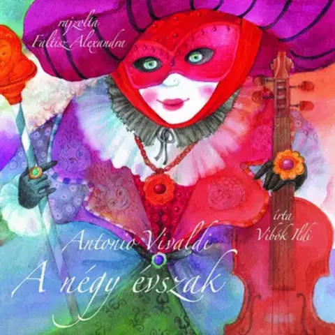 Rozprávky A négy évszak - CD melléklettel - Ildi Vibók,Alexandra Faltisz