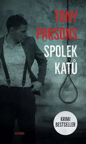 Detektívky, trilery, horory Spolek katů - Tony Parsons