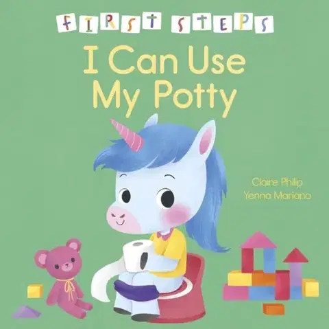 Leporelá, krabičky, puzzle knihy First Steps: I Can Use My Potty - Claire Philipová