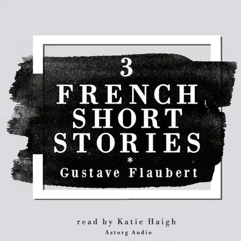Novely, poviedky, antológie Saga Egmont 3 French Short Stories by Gustave Flaubert (EN)
