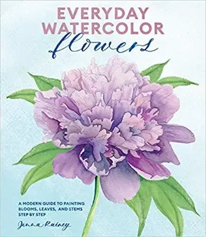 Umenie - ostatné Everyday Watercolor Flowers - Jenna Rainey