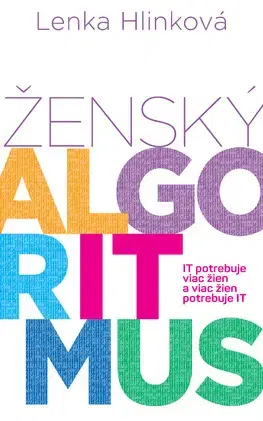 Biznis a kariéra Ženský algoritmus - Lenka Hlinková
