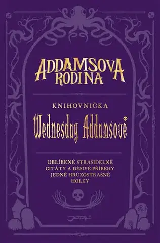 Fantasy, upíri Addamsova rodina - Knihovnička Wednesday Addamsové - Calliope Glass
