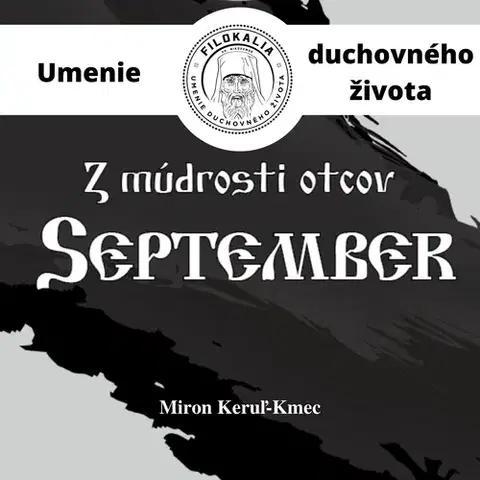 Duchovný rozvoj FILOKALIA s.r.o. Z múdrosti otcov – September
