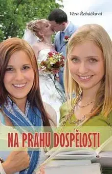 Pre dievčatá Na prahu dospělosti - Věra Řeháčková